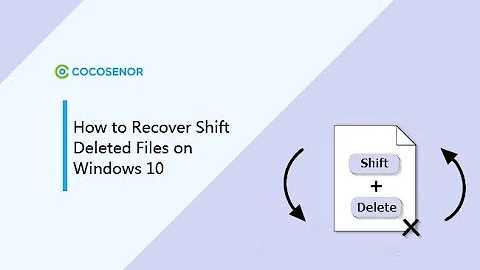 How to Recover Shift Deleted Files on Windows 10 [with/without software]