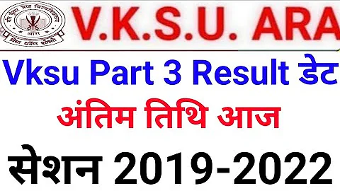 Vksu Part 3 Result 2019-2022 Vksu Ba Bsc Bcom Part 3 Result Download 2019-22