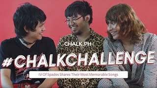 #ChalkLovesIVofSpades: IV OF SPADES Shares Their Most Memorable Songs