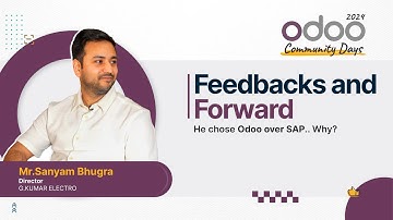 Sanyam Bhugra - G.Kumar Electro | Feedbacks and Forward | #Odoofeedbacksandforward