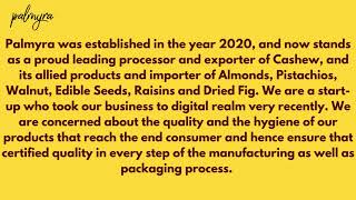 Palmyra, The Flagship brand of the Pratipa Cashews