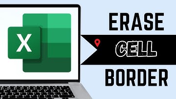 How to Erase Cell Border in Excel