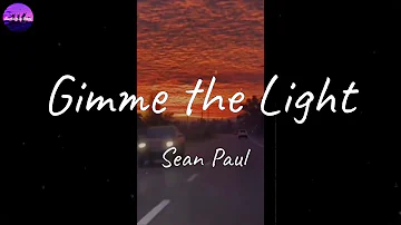 Sean Paul - Gimme the Light (Lyric Video)