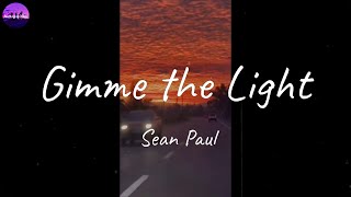 Sean Paul - Gimme the Light (Lyric Video) Resimi