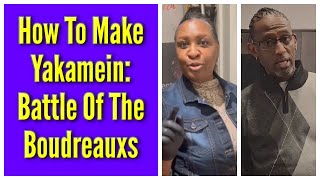 How To Make Yakamein Battle Of The Boudreauxs