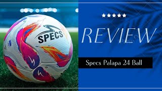 Specs Palapa 24 Ball Review & Play Test