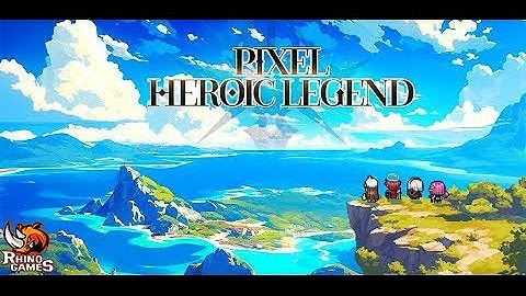 Pixel Heroic Legend-Idle Party Gameplay – Android / iOS (Official Launch)