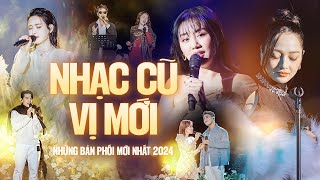 NHẠC CŨ VỊ MỚI | Playlist những Bản Phối Mới Cực Cuốn 2024 - Quốc Thiên, Văn Mai Hương, Bảo Anh Live