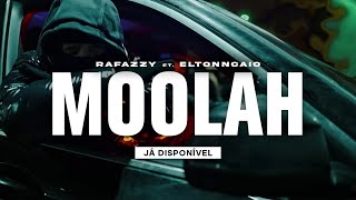 Rafazzy - Moolah ft. Eltonncaio