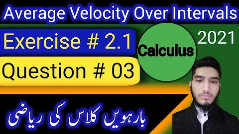 Average rate of change of Functions | Average velocity of functions over interval | Ex#2.1 | Q#03