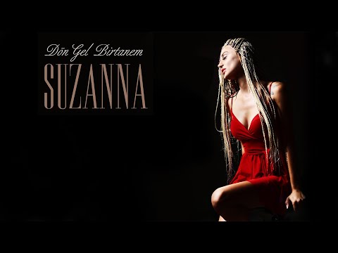Suzanna | Dön Gel Birtanem | 2022 Arda Müzik