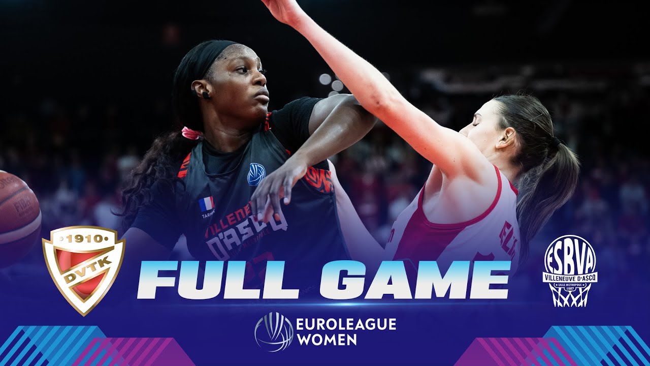 Quarter-Finals: DVTK HUN-Therm v ESBVA | Full Baketball Game |  EuroLeague Women 2023
