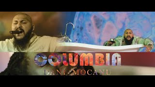 Dani Mocanu ❤️💙💛 Columbia | Oficial Video