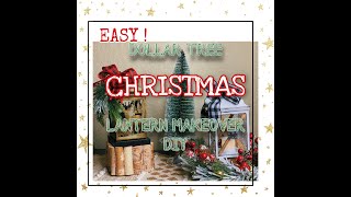 HIGH END DOLLAR TREE CHRISTMAS LANTERN DIY - A MUST SEE!