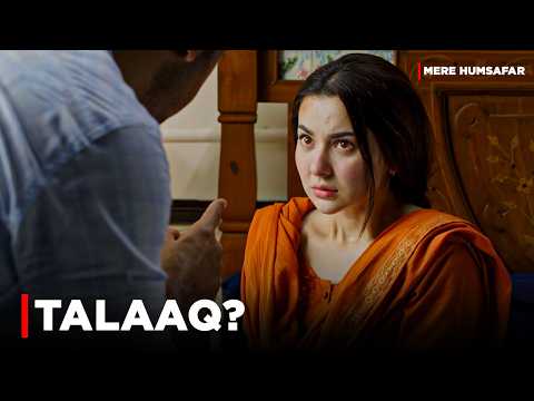Talaaq Tou Nahi Do gey mujhe? 🤯😲 | Hania Aamir & Farhan Saeed | Mere Humsafar