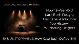 How 19-Year-Old Kate Bush Fought Her Label & Rewrote Pop History | Wuthering Heights