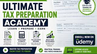 Ultimate Tax Preparation Academy | Learn Tax Preparation Step-by-Step for Beginners