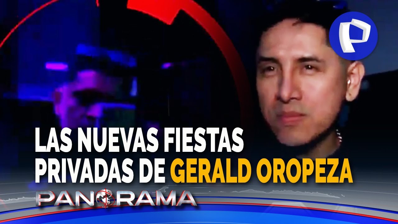 Las fiestas privadas de Gerald Oropeza: exhombre más buscado del Perú vuelve a sus celebraciones