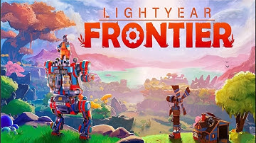 Lightyear Frontier: Official Launch Trailer