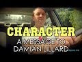 CHARACTER: A Message From Dr. Paul To Damian Lillard (NBA All Star for the Portland Trail Blazers)