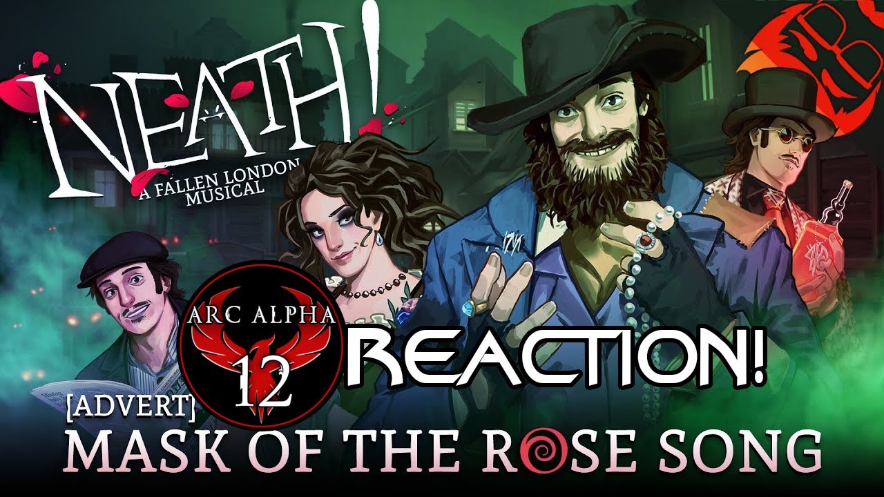 REACTION: NEATH! A Fallen London Musical | Mask of the Rose Song!