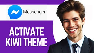 How To Activate Kiwi Theme On Facebook Messenger (New) screenshot 1
