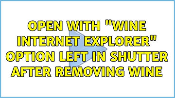 Ubuntu: Open with "Wine Internet Explorer" option left in Shutter after removing Wine