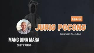 JURIG POCONG Eps.35 Carita Sunda Mang Dina Mara @MangDinaMara