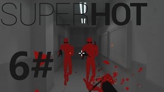 SuperHot | AD2013 challenge | part 1 | Let's Play Gameplay walkthrough