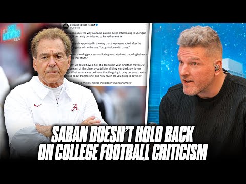 Thumbnail for Nick Saban Gives BRUTALLY Honest Take On The State Of Modern College Football... | Pat McAfee Reacts