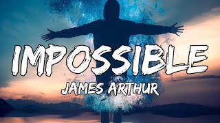 James Arthur - Impossible (Lyrics) Resimi