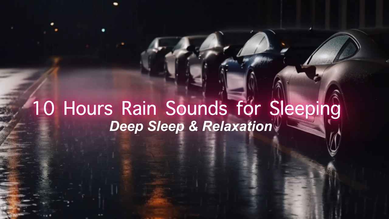 10 Hours Rain Sounds for Sleeping | Deep Sleep & Relaxation - YouTube