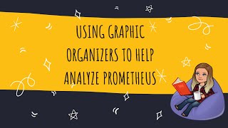 Analyzing the Myth of Prometheus Using Graphic Organizers