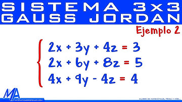 Solución de sistemas de 3x3 método de Gauss Jordan | Ejemplo 2