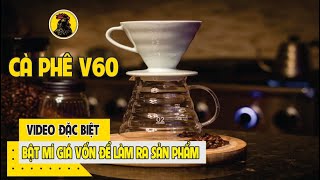 Cach pha ca phe V60 How to make coffee with pour over V60