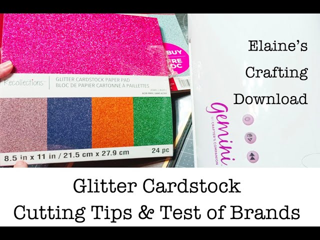 Glitter Cardstock Cutting Tips and paper Test 