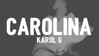 KAROL G - Carolina (Letra\/Lyrics)