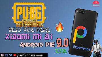 [MI A1] Pixel PIE Best for PUBG | No lag | Run Smooth | after march update 🔥