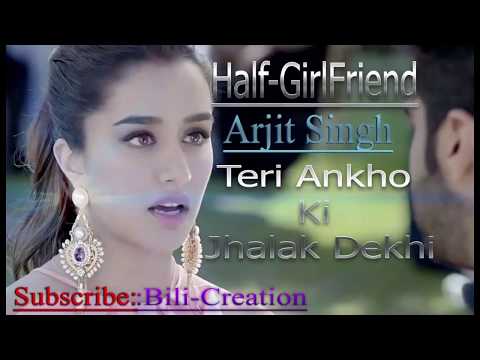 teri-ankho-ke-jhalak-full-songs-–-half-girlfriend-|-shraddha-kapoor-|-arjun-kapoor|-anjit-singh