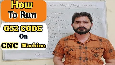 g52 cnc code | cnc programming tutorial | g52 local coordinate system | copy command in cnc |