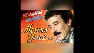 Mustafa Yavuz - Doyamadım Resimi