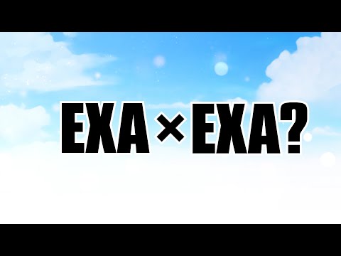 EXA X EXA Teaser