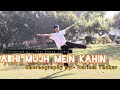 Abhi mujh mein kahin  sonu nigham  choreography by  hariom thakur
