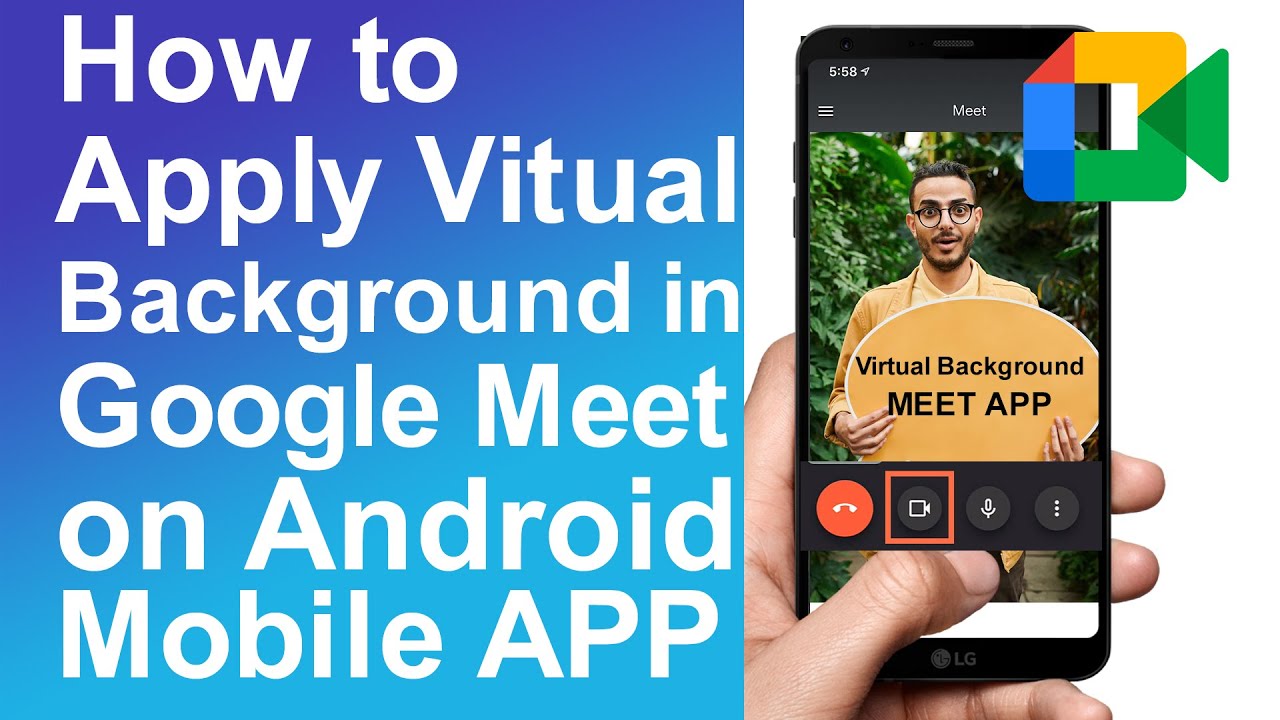 How to Use Virtual Background in Google Meet on Android Mobile App - YouTube