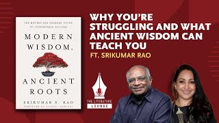 Srikumar Rao on solving modern problems with ancient wisdom | The Literature Lounge