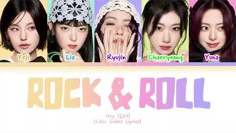 ITZY (잇지) – Rock & Roll (Color Coded Lyrics) [ROM]