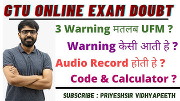 GTU Online Exam 2021 IMP Doubts | 3 Warning मतलब UFM ? Warning केसी आती हे ? Audio Record होती हे ?