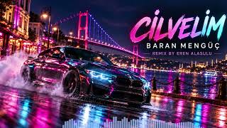 Baran Mengüç - Cilvelim Remix (Eren Alasulu Remix - Turkish Remix)