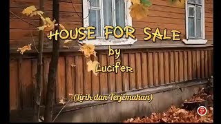 House For Sale - Lucifer (Lirik dan Terjemahan)