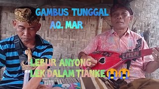 LEBUR ANYONG LEKDALAM TIYANKE. Level ll paling viral gambus tunggal aq.mar😭😭